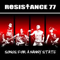 Resistance 77 : Song for a Nanny State
